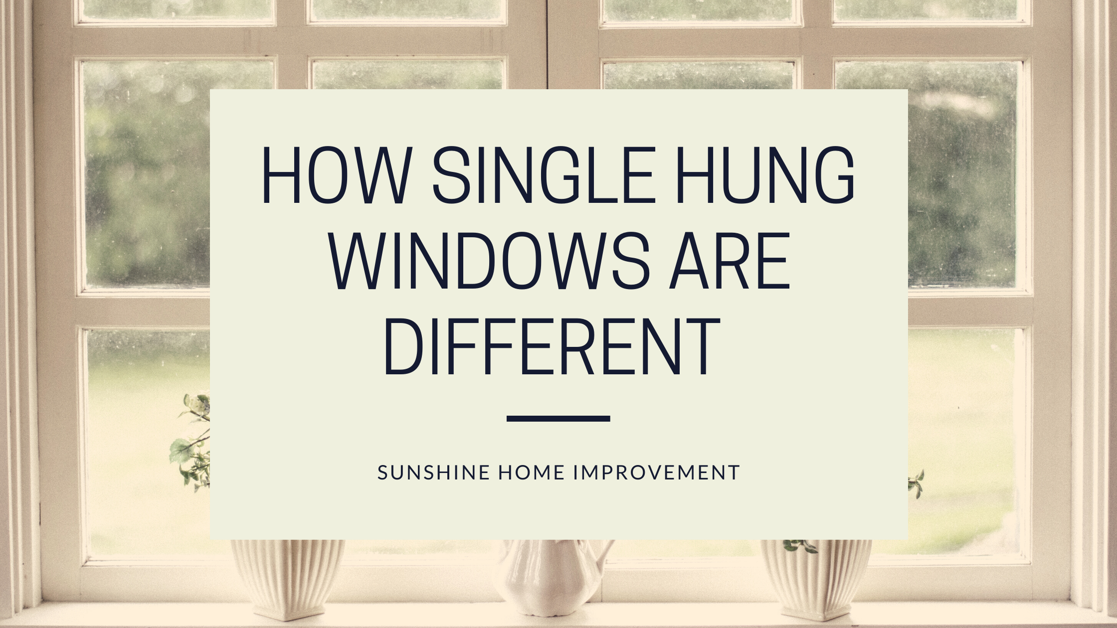 Single Hung Windows in Kansas City | Window Replacement in Kansas City